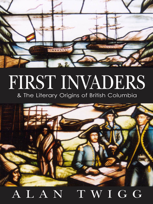 Title details for First Invaders by Alan Twigg - Available